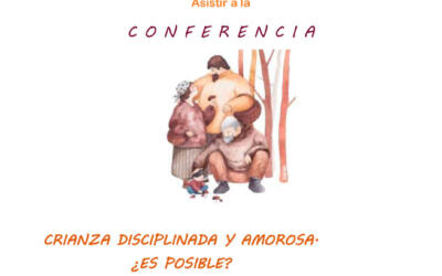 Conferencia: Crianza disciplinada y amorosa