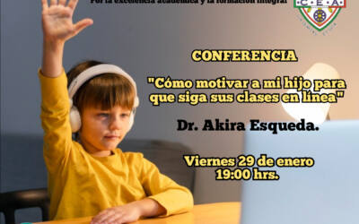 Conferencia: Como motivar a mi hijo para que siga sus clases en línea