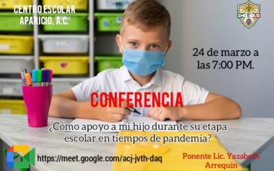 Conferencia: ¿Cómo apoyo a mi hijo durante su etapa escolar en tiempos de pandemia?