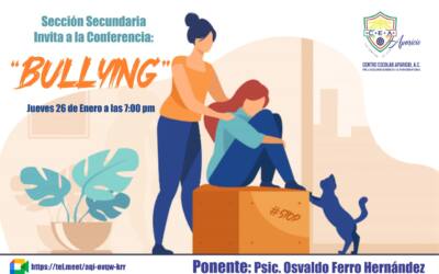 Sección Secundaria 2023 invita a la conferencia: «Bullying»